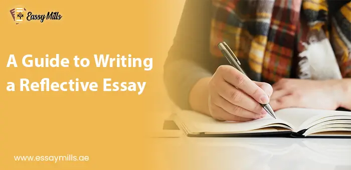 A Guide to Writing a Reflective Essay