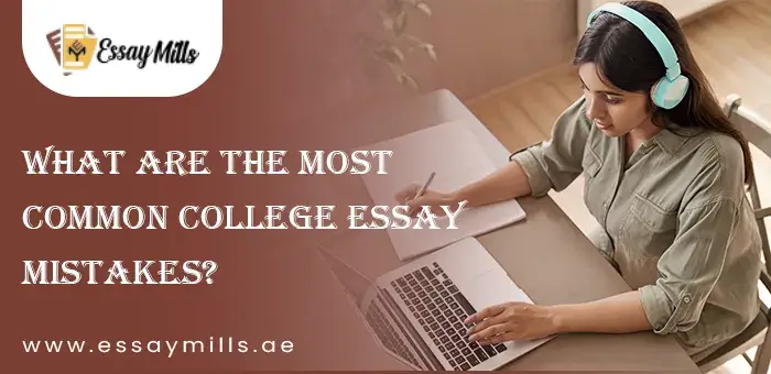 What Are The Most Common College Essay Mistakes