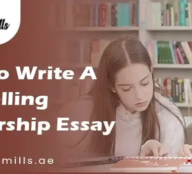 How To Write A Compelling Scholarship Essay